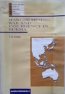 Mawchi: Mining, War and Insurgency in Burma